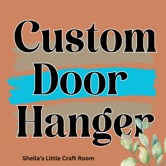 Custom Door Hanger