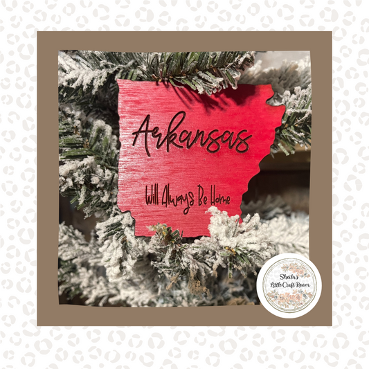 Arkansas - Will always be home - ornament
